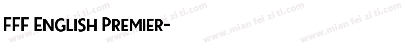 FFF English Premier字体转换